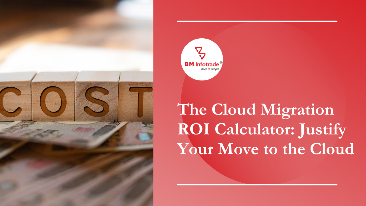 The Cloud Migration ROI Calculator: Justify Your Move to the Cloud